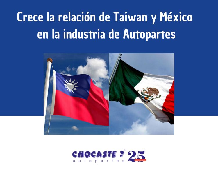 crecen importaciones de autopartes taiwanesas en mexico